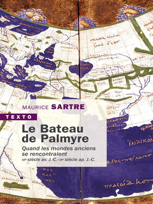 cover image of Le Bateau de Palmyre. Quand les mondes anciens se rencontraient